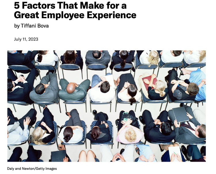 훌륭한 직원경험을 만드는 5가지_5 Factors That Make for A Great Employee Experience by Tiffani Bova